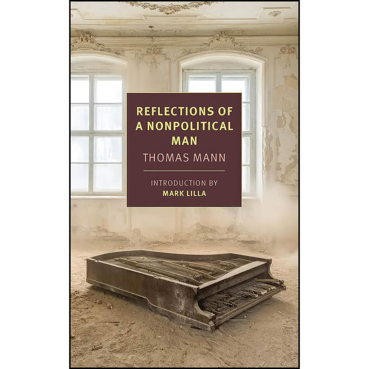 کتاب Reflections of a Nonpolitical Man اثر جمعي از نويسندگان انتشارات NYRB Classics