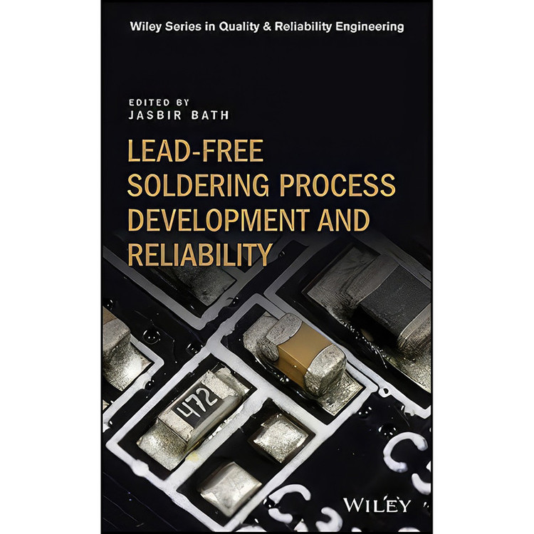 کتاب Lead-free Soldering Process Development and Reliability اثر Jasbir Bath انتشارات Wiley
