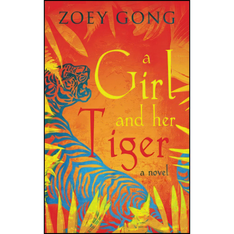 کتاب A Girl and Her Tiger اثر Zoey Gong انتشارات تازه ها