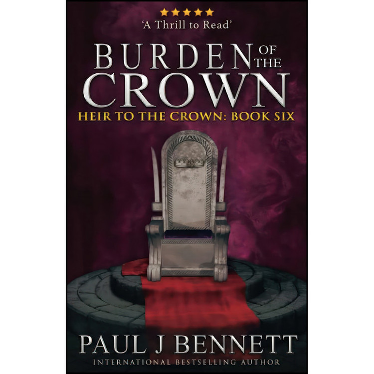 کتاب Burden of the Crown اثر Paul J Bennett انتشارات تازه ها