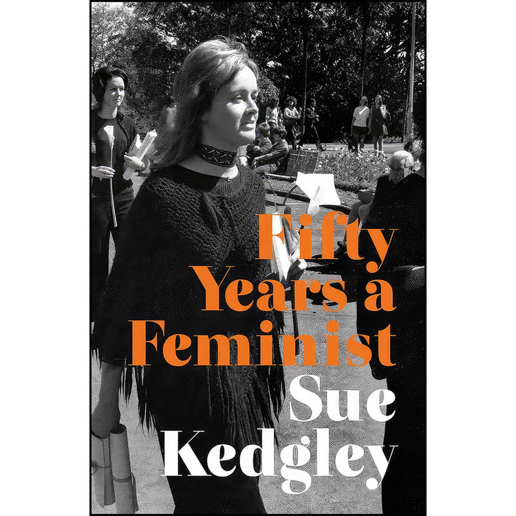 کتاب Fifty Years a Feminist اثر Susan Jane Kedgley انتشارات Massey University Press
