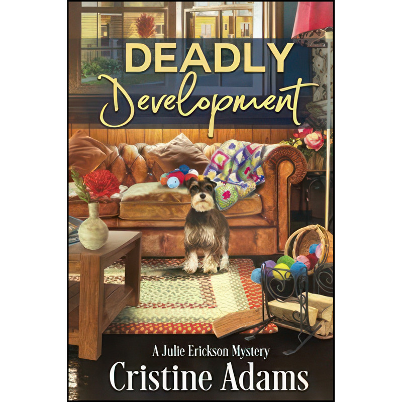 کتاب Deadly Development  اثر Cristine Adams انتشارات تازه ها