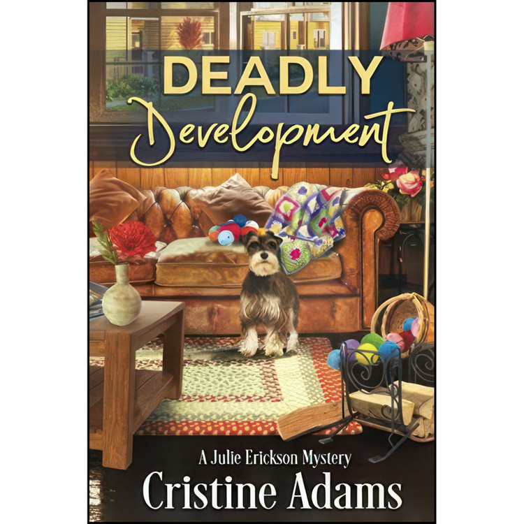 کتاب Deadly Development اثر Cristine Adams انتشارات تازه ها