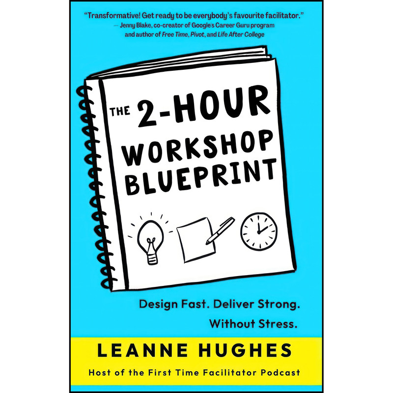کتاب The 2-Hour Workshop Blueprint اثر جمعي از نويسندگان انتشارات تازه ها
