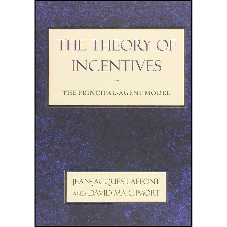 کتاب The Theory of Incentives اثر جمعي از نويسندگان انتشارات Princeton University Press