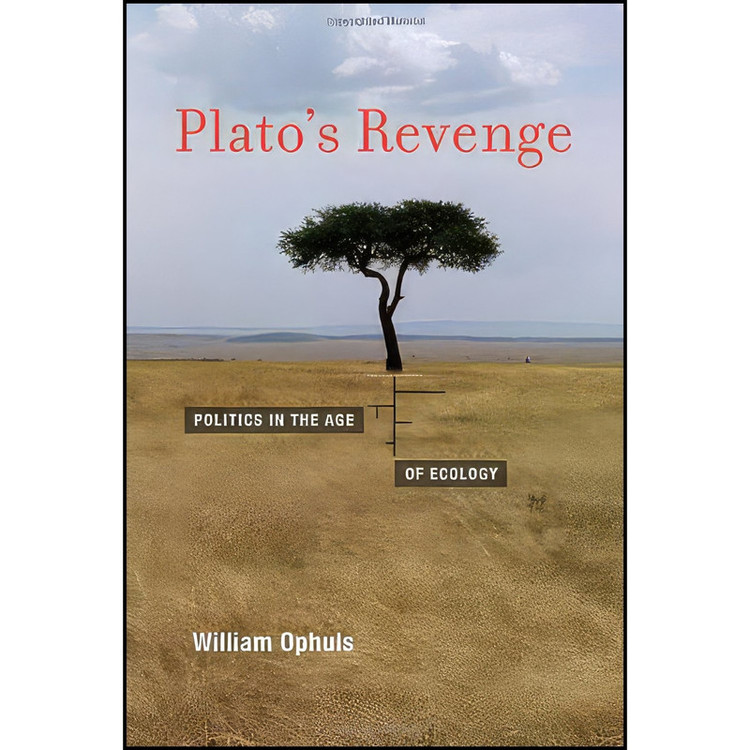 کتاب Plato's Revenge اثر William Ophuls and William Ophuls انتشارات The MIT Press