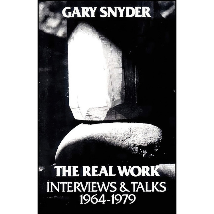 کتاب The Real Work اثر William Scott McLean and Gary Snyder انتشارات New Directions