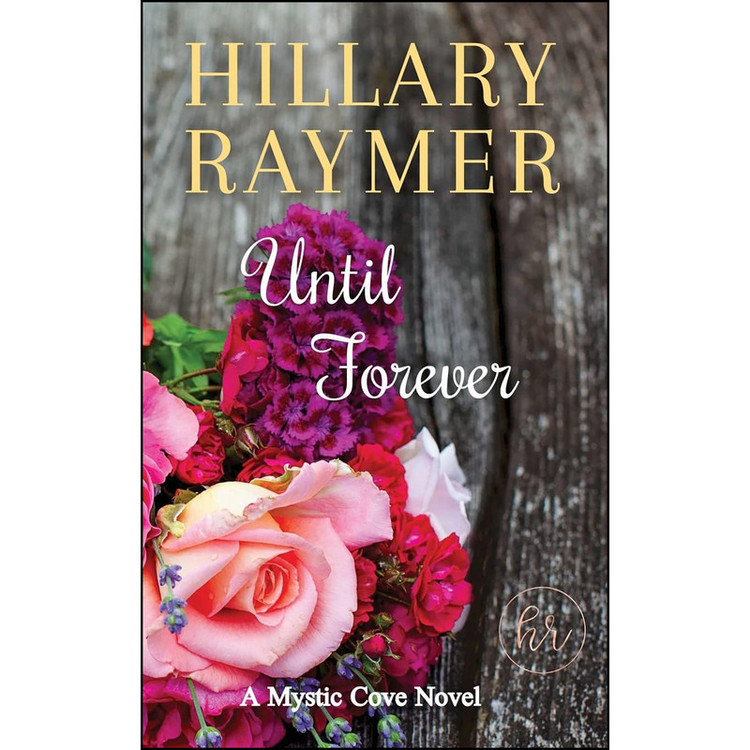 کتاب Until Forever اثر Hillary Raymer انتشارات Bohosoul Press