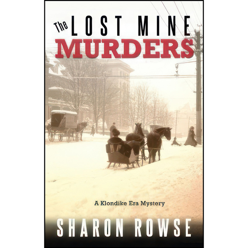 کتاب The Lost Mine Murders اثر Sharon Rowse انتشارات Three Cedars Press