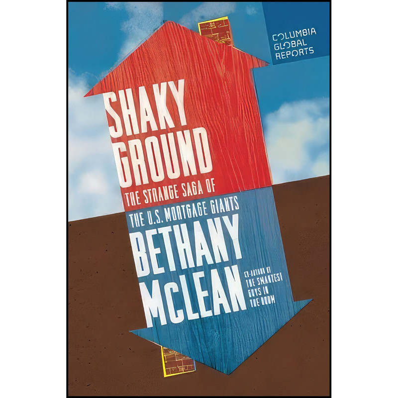 کتاب Shaky Ground اثر Bethany McLean انتشارات Columbia Global Reports