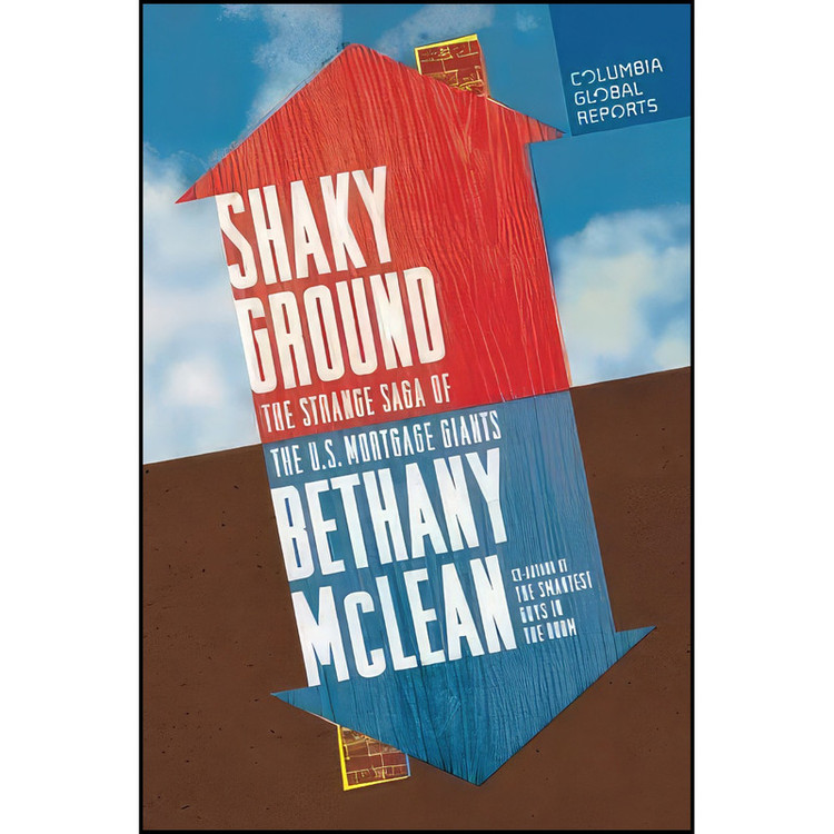 کتاب Shaky Ground اثر Bethany McLean انتشارات Columbia Global Reports