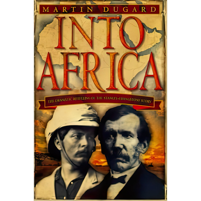 کتاب Into Africa  اثر Martin Dugard انتشارات Transworld Pub
