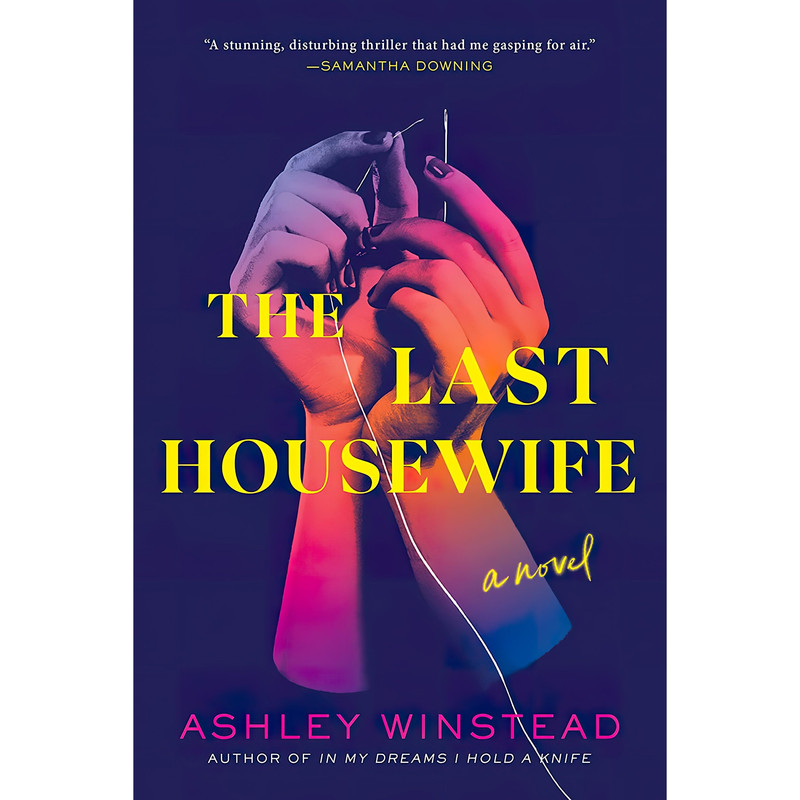کتاب The Last Housewife اثر Ashley Winstead انتشارات Sourcebooks Landmark