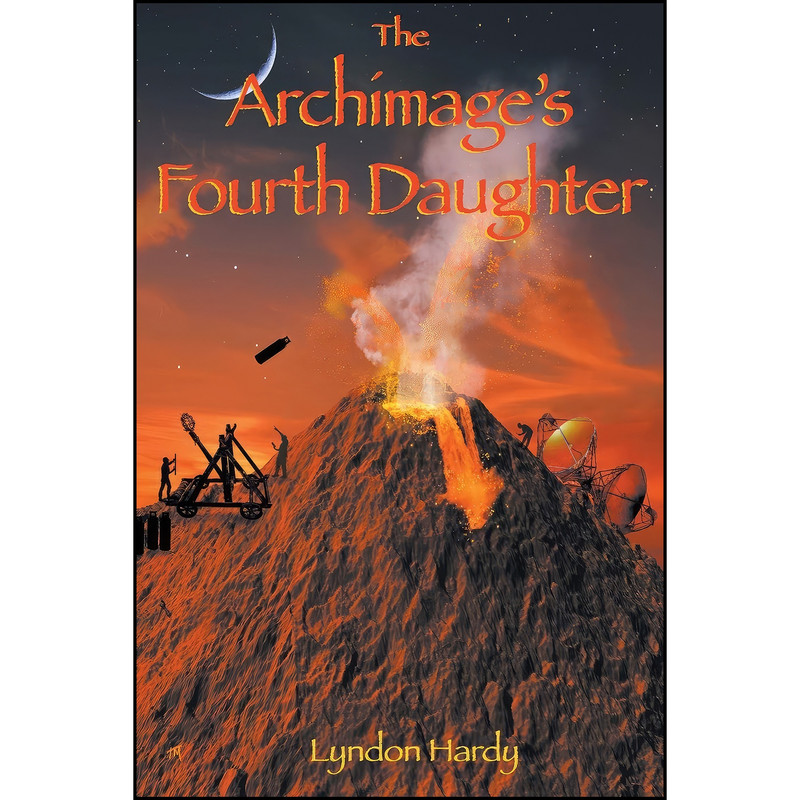 کتاب The Archimages Fourth Daughter  اثر Lyndon Hardy انتشارات تازه ها