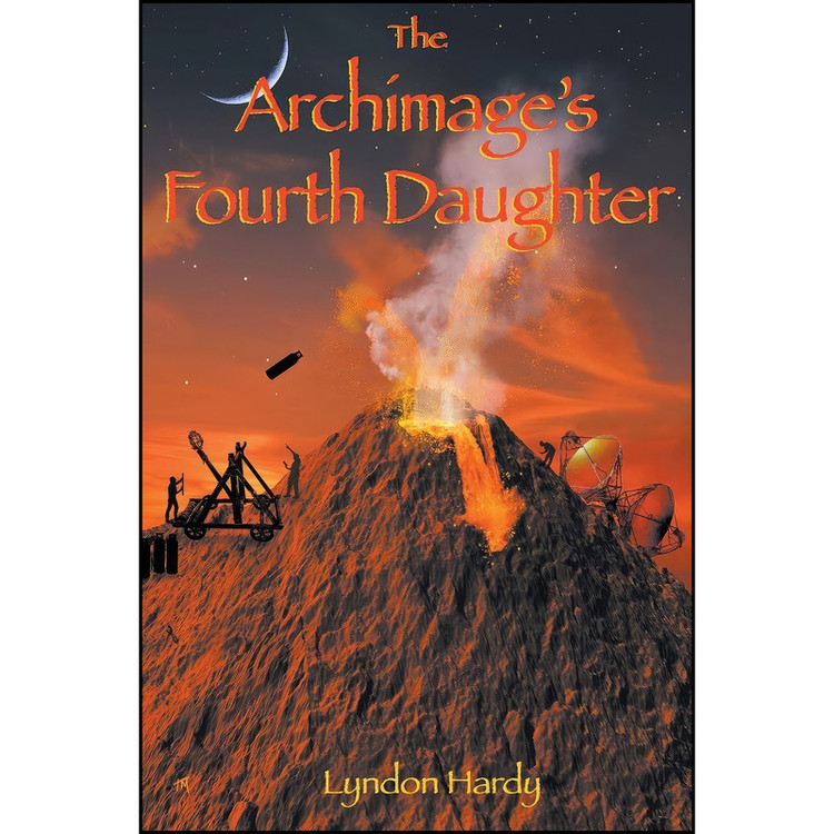 کتاب The Archimages Fourth Daughter اثر Lyndon Hardy انتشارات تازه ها