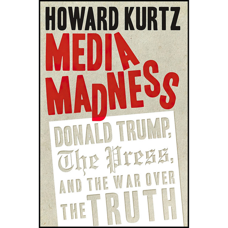 کتاب Media Madness اثر Howard Kurtz انتشارات Regnery Publishing