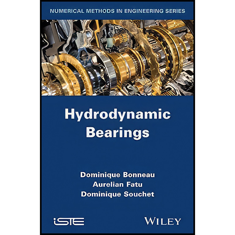 کتاب Hydrodynamic Bearings  اثر جمعي از نويسندگان انتشارات Wiley-ISTE