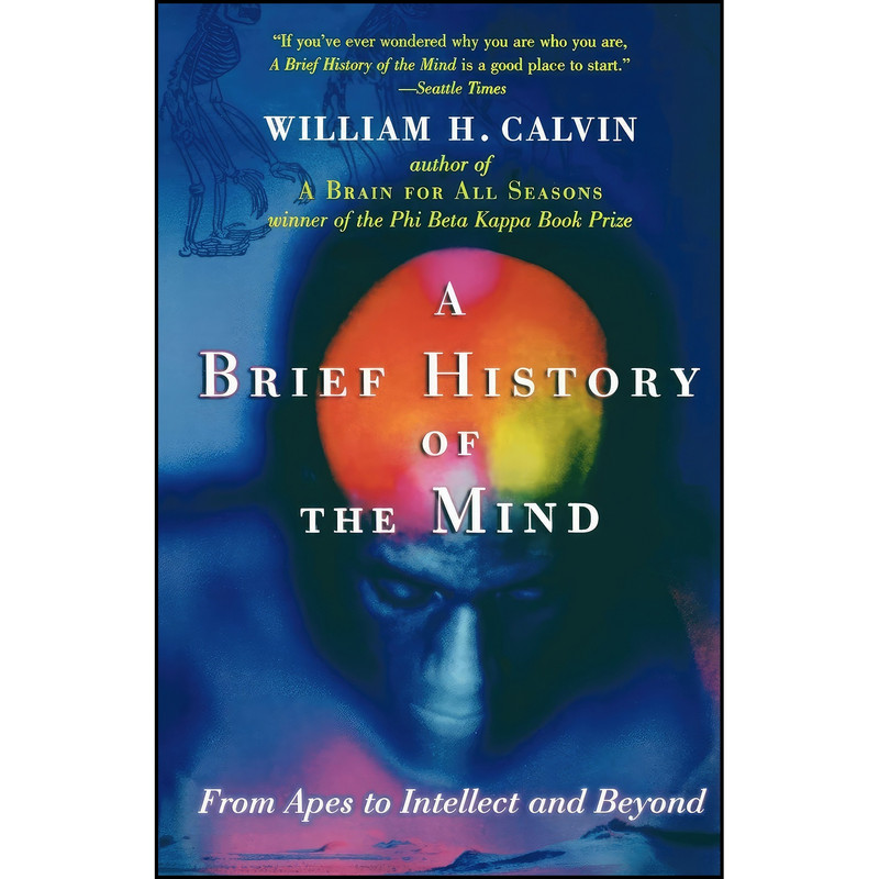 کتاب A Brief History of the Mind اثر William H. Calvin انتشارات Oxford University Press