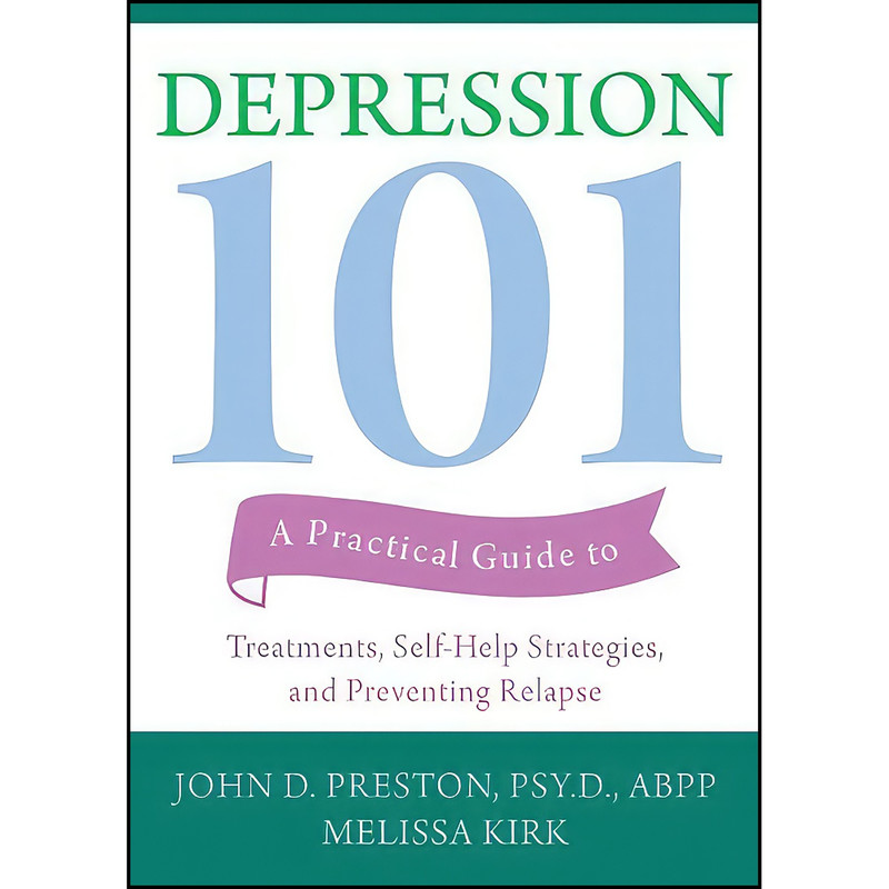 کتاب Depression 101 اثر جمعي از نويسندگان انتشارات New Harbinger Publications