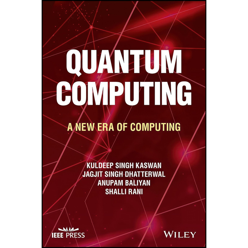 کتاب Quantum Computing اثر جمعي از نويسندگان انتشارات Wiley-IEEE Press
