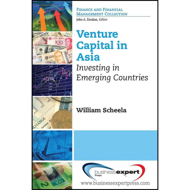 کتاب Venture Capital in Asia اثر William Scheela انتشارات Business Expert Press