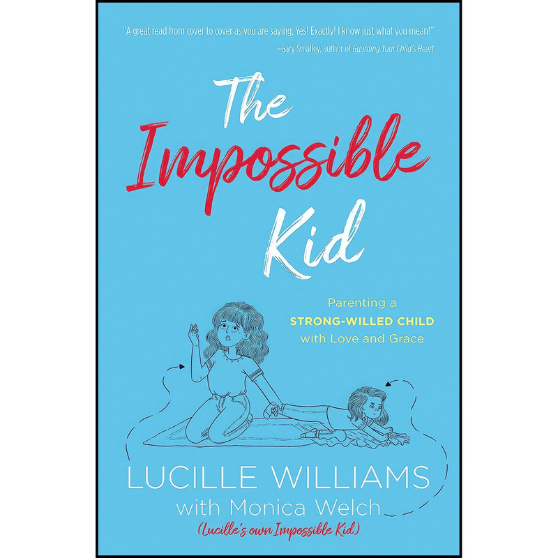 کتاب The Impossible Kid اثر Lucille Williams انتشارات Barbour Books