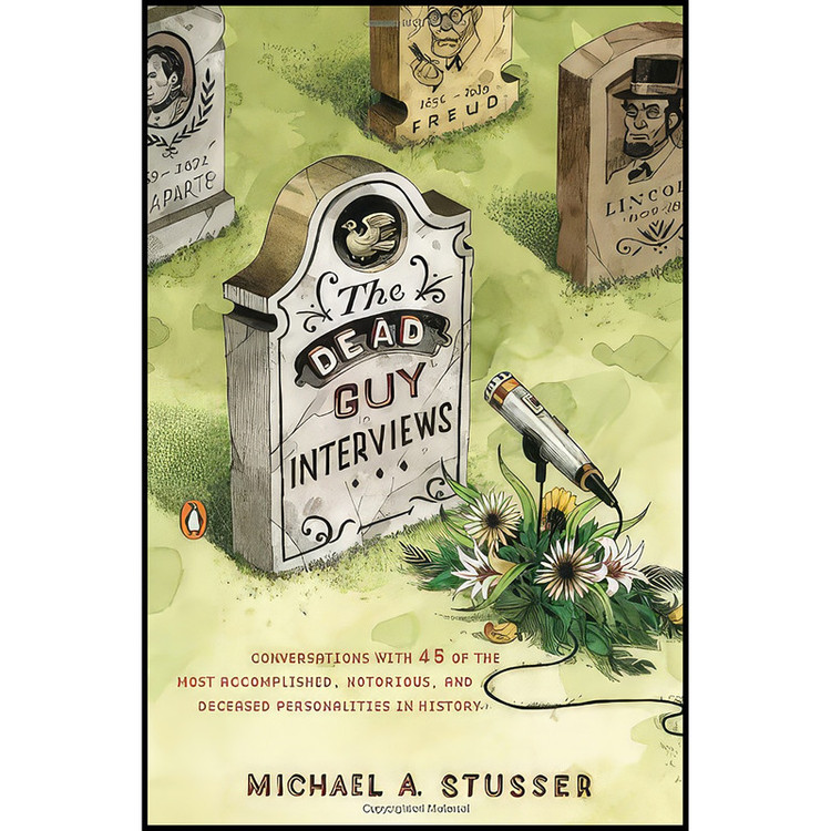 کتاب The Dead Guy Interviews اثر Michael A. Stusser انتشارات Penguin Books