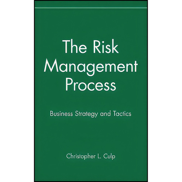 کتاب The Risk Management Process اثر Christopher L. Culp انتشارات Wiley