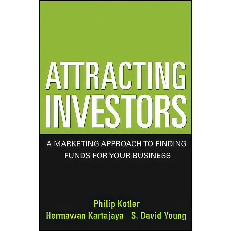 کتاب Attracting Investors اثر Philip Kotler انتشارات Wiley