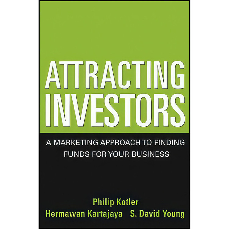 کتاب Attracting Investors اثر Philip Kotler انتشارات Wiley