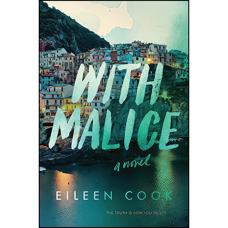 کتاب With Malice اثر Eileen Cook انتشارات Clarion Books