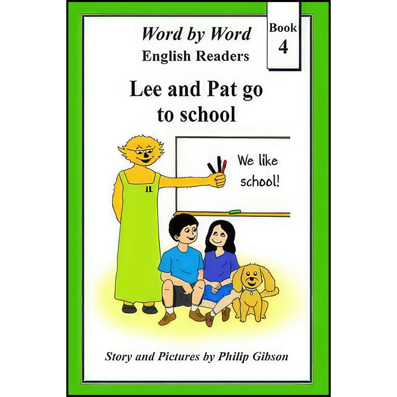 کتاب Lee and Pat go to school  اثر Philip Gibson انتشارات بله