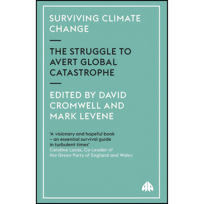 کتاب Surviving Climate Change اثر David Cromwell and Mark Levene انتشارات Pluto Press