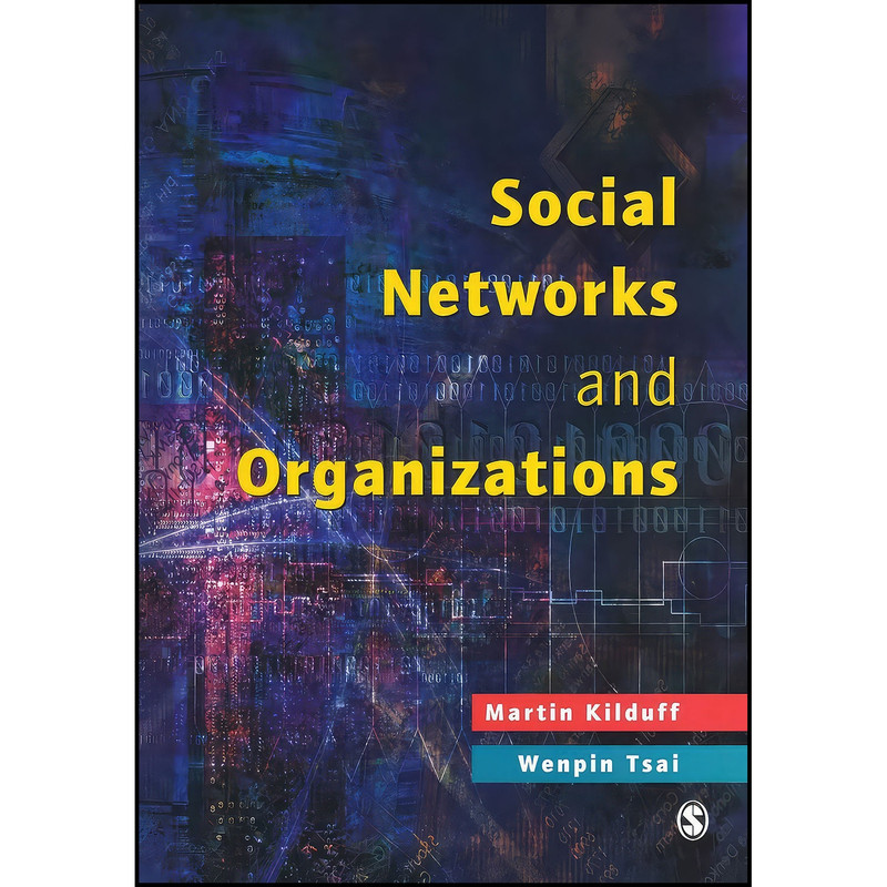 کتاب Social Networks and Organizations اثر Martin Kilduff and Wenpin Tsai انتشارات بله