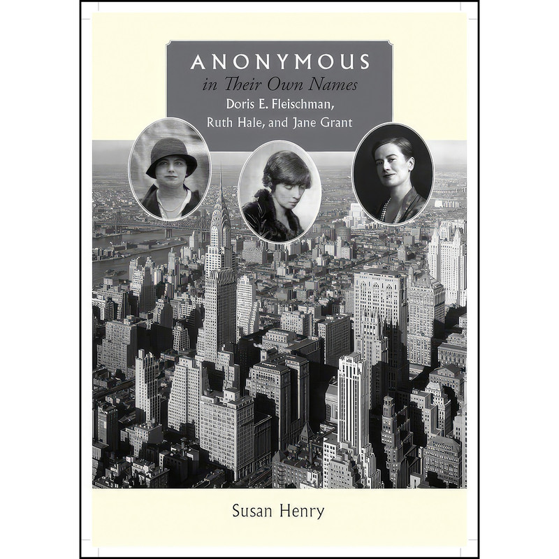 کتاب Anonymous in Their Own Names اثر Susan Henry انتشارات Vanderbilt University Press