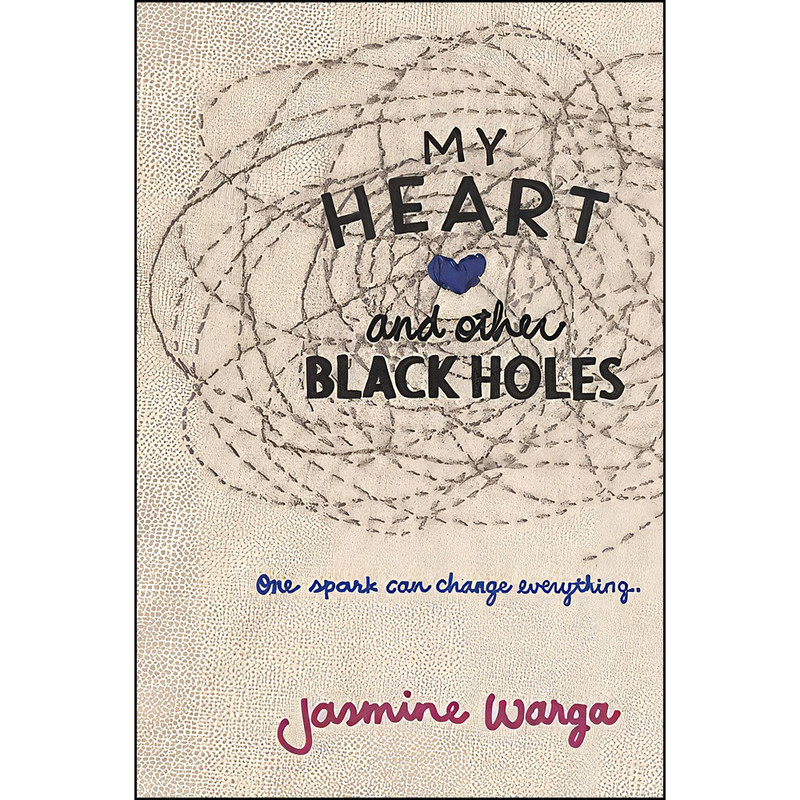 کتاب My Heart and Other Black Holes اثر Jasmine Warga انتشارات Balzer Bray