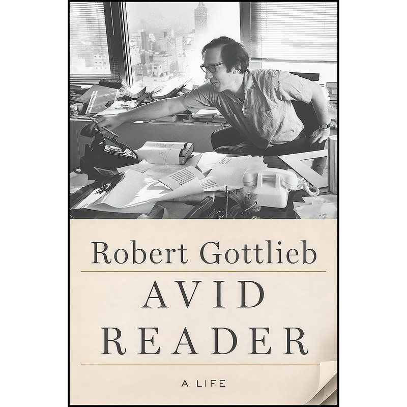 کتاب Avid Reader اثر Robert Gottlieb انتشارات Farrar  Straus and Giroux