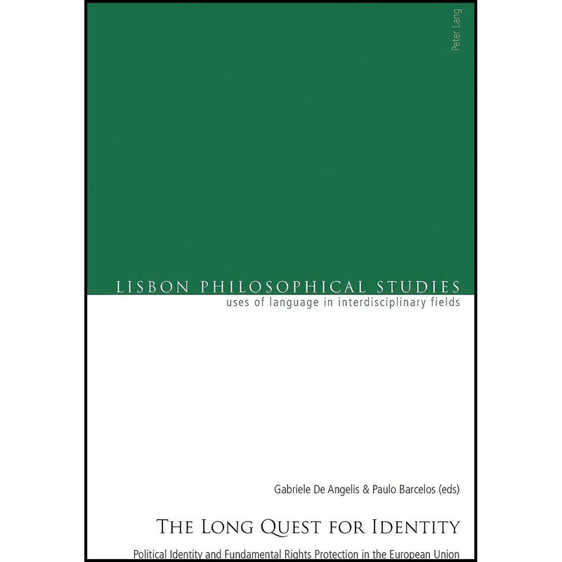 کتاب The Long Quest for Identity اثر Gabriele de Angelis and Paulo Barcelos انتشارات Peter Lang AG, Internationaler Verlag der Wissenschaften