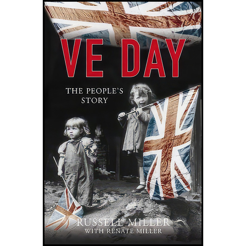 کتاب Ve Day اثر Russell Miller انتشارات The History Press