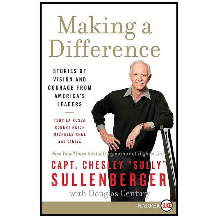 کتاب Making a Difference اثر Chesley B. Sullenberger انتشارات HarperLuxe