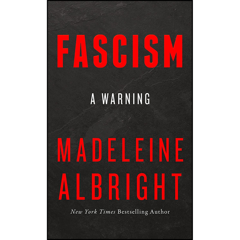 کتاب FASCISM HB اثر Madeleine Albright and Bill Woodward انتشارات William Collins