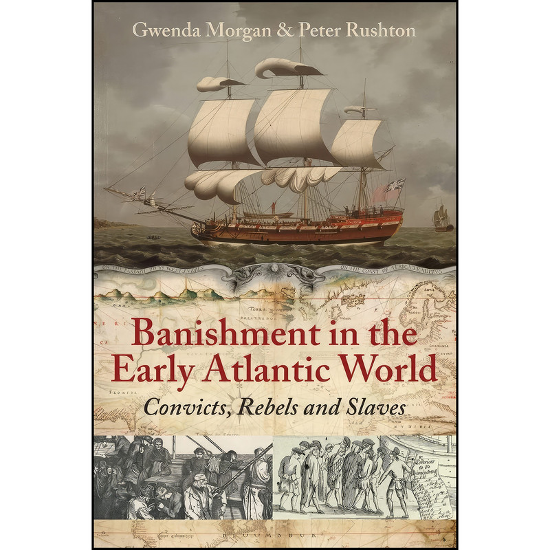 کتاب Banishment in the Early Atlantic World اثر Peter Rushton انتشارات Bloomsbury Academic