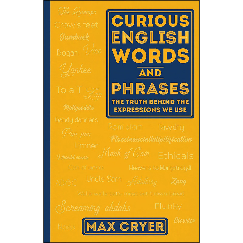 کتاب Curious English Words and Phrases اثر Max Cryer انتشارات Exisle Publishing