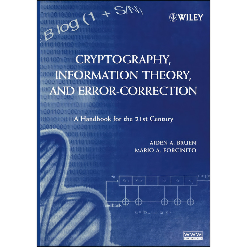کتاب Cryptography, Information Theory, and Error-Correction اثر Aiden Bruen and Mario A. Forcinito انتشارات Wiley-Interscience