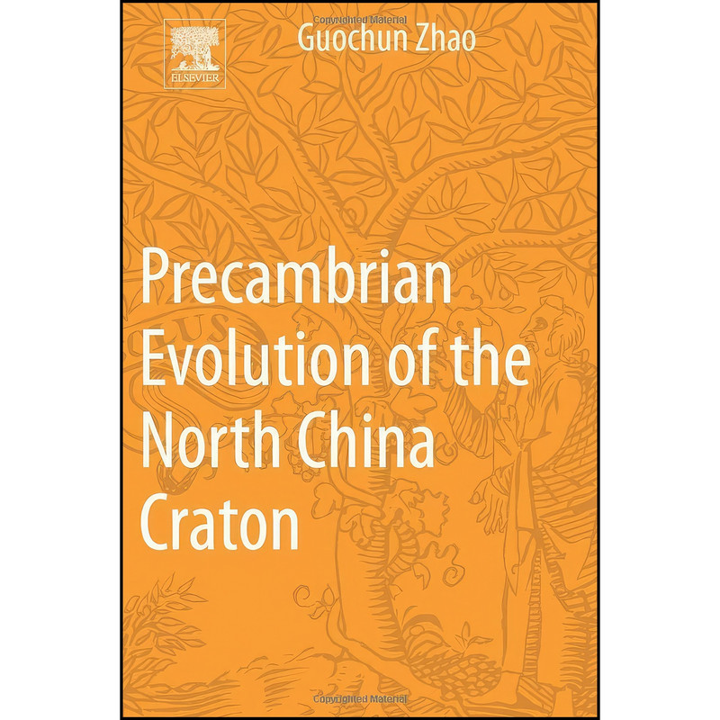 کتاب Precambrian Evolution of the North China Craton اثر Guochun Zhao انتشارات Elsevier