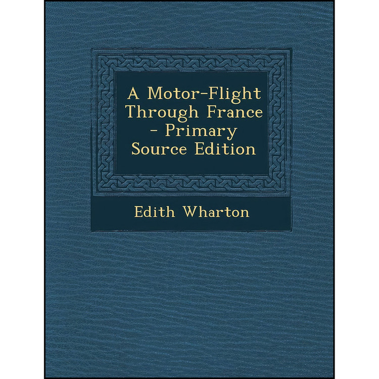 کتاب A Motor-Flight Through France اثر Lavinia Spalding انتشارات Nabu Press