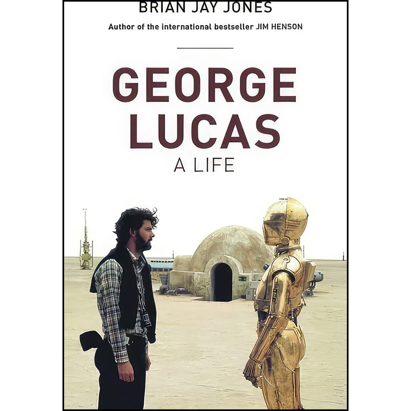 کتاب George Lucas اثر Brian Jay Jones انتشارات Headline