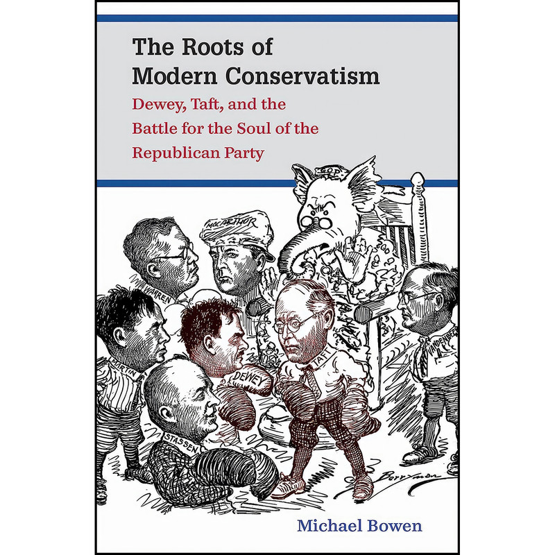 کتاب The Roots of Modern Conservatism اثر Michael Bowen انتشارات The University of North Carolina Press