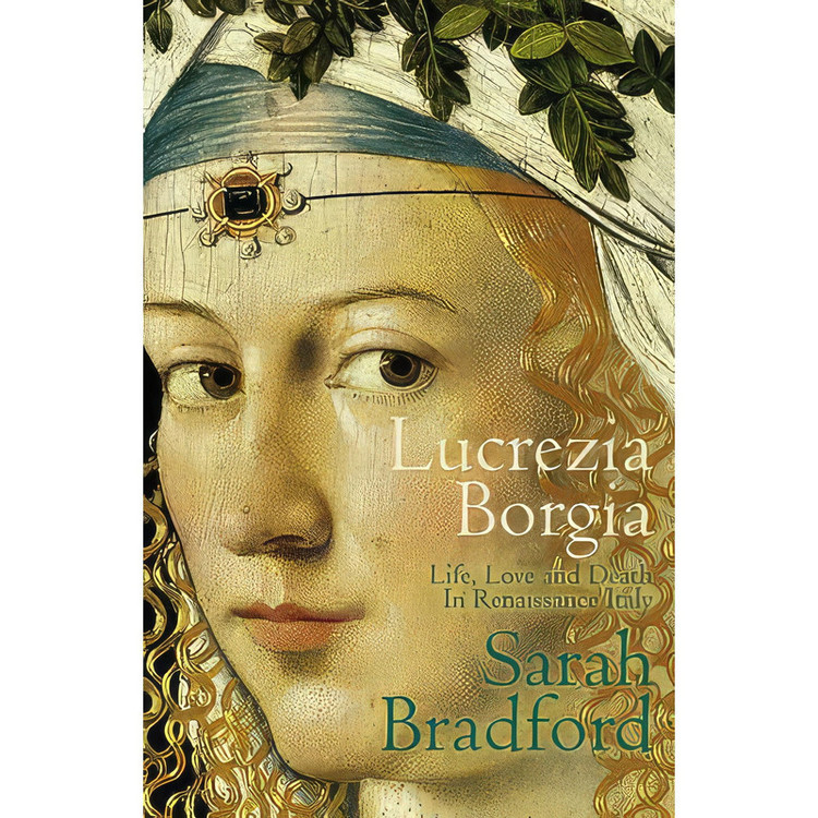 کتاب Lucrezia Borgia اثر Sarah Bradford انتشارات Gardners Books