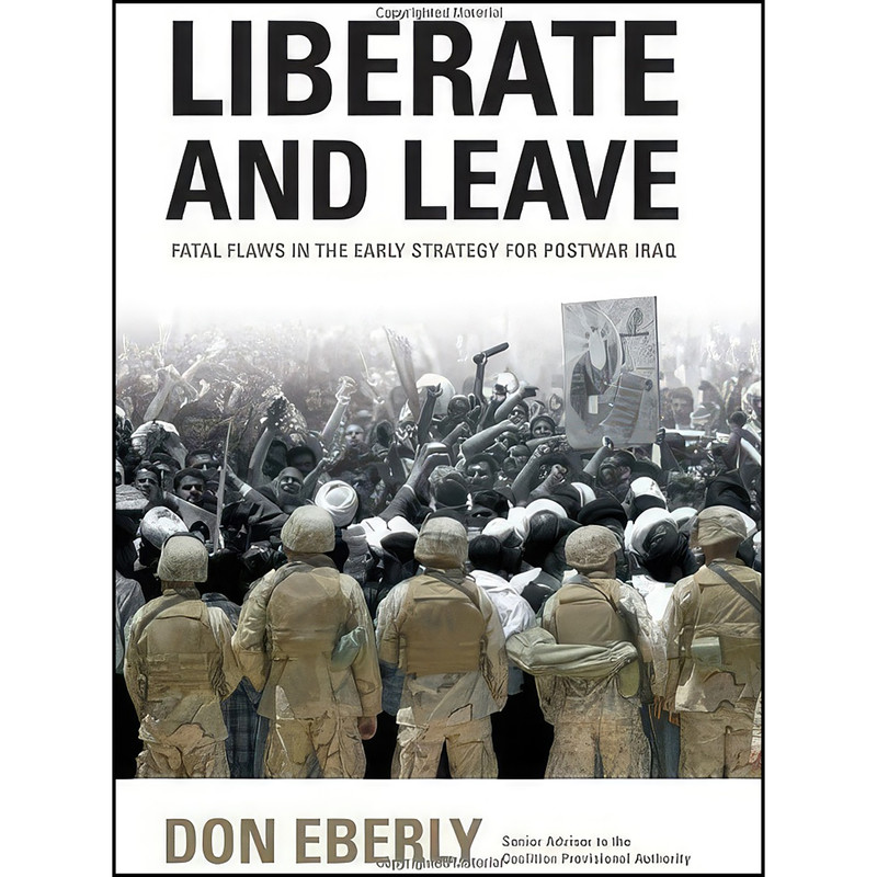 کتاب Liberate and Leave اثر Don E. Eberly انتشارات Zenith Press